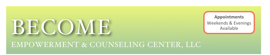Become               ￼
Empowerment & COUNSELING center, LLC